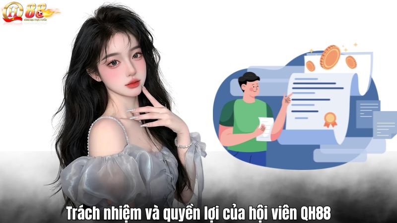 Điều Khoản Sử Dụng QH88 Trách nhiệm và quyền lợi của hội viên QH88