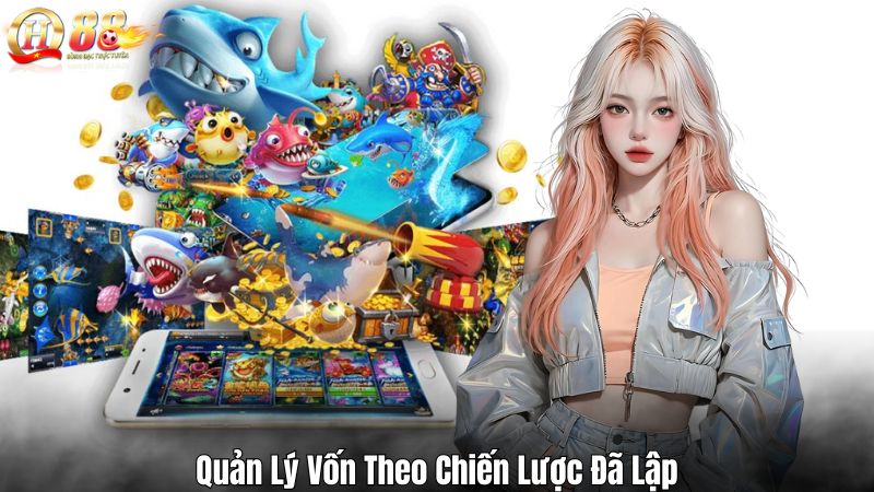 Quản Lý Vốn – Nguyên Tắc Sống Còn Khi Cá Cược Tại QH8 Quản Lý Vốn Theo Chiến Lược Đã Lập